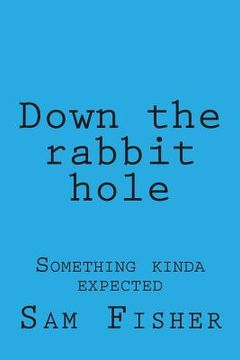portada Down the rabbit hole (en Inglés)