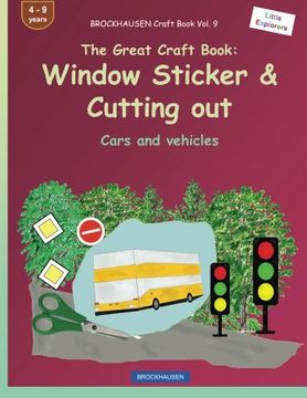 portada BROCKHAUSEN Craft Book Vol. 9 - The Great Craft Book: Window Sticker & Cutting out: Cars and vehicles (Little Explorers) (Volume 9)