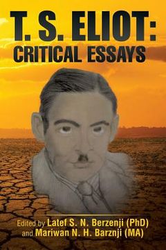 portada T. S. Eliot: Critical Essays (en Inglés)