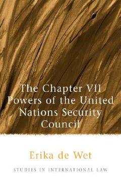 portada the chapter vii powers of the united nations security council (en Inglés)