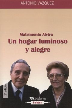 portada Un hogar luminoso y alegre: Matrimonio Alvira (Folletos MC)