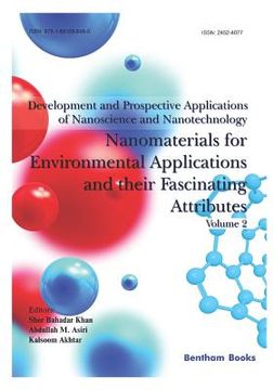 portada Development and Prospective Applications of Nanoscience and Nanotechnology: Nanomaterials for Environmental Applications and their Fascinating Attribu (en Inglés)