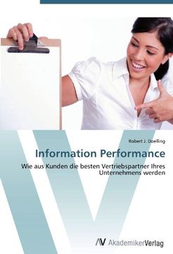 portada Information Performance: Wie aus Kunden die besten Vertriebs­partner Ihres Unternehmens werden