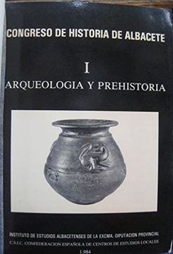 portada Congreso Historia Albacete t 1 Prehistoria Arqueologi