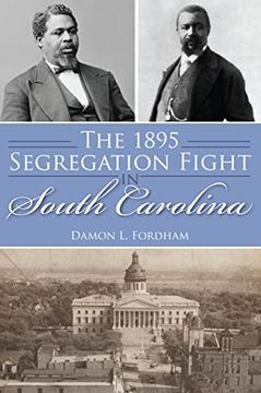 portada The 1895 Segregation Fight in South Carolina (American Heritage) (en Inglés)