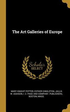 portada The Art Galleries of Europe
