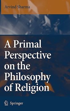 portada a primal perspective on the philosophy of religion (en Inglés)