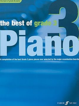 portada The Best of Grade 3 Piano: A Compilation of the Best Grade 3 (Late Elementary) Pieces Ever (Faber Edition: Best of Grade Series) (in English)