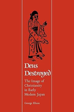 portada deus destroyed: the image of christianity in early modern japan (en Inglés)
