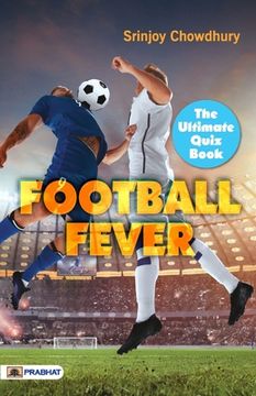 portada Football Fever: The Ultimate Quiz Book (en Inglés)