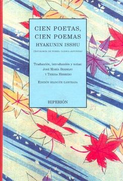 portada Cien Poetas, Cien Poemas (Antologia de Poesia Clasica Japonesa) ( ed. Bilingue Japones-Español) (in Japonés, Español)