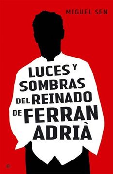 portada Luces y Sombras del Reinado de Ferran Adria. (Cartone)
