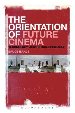 portada The Orientation of Future Cinema (en Inglés)