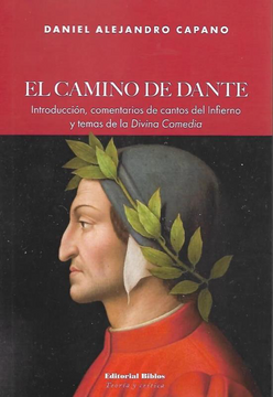 portada El Camino de Dante - Introducción, Comentarios de Cantos del Infierno y Temas de la Divina Comedia