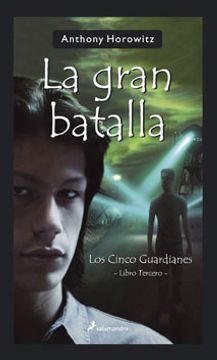 portada la gran batalla: Los Cinco guardianes libro 3 (in Spanish)