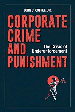 portada Corporate Crime and Punishment: The Crisis of Underenforcement (en Inglés)
