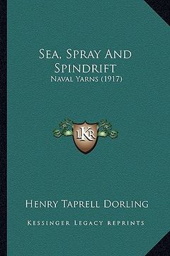 portada sea, spray and spindrift: naval yarns (1917) (en Inglés)