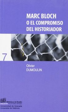 portada Marc Bloch o el Compromiso del Historiador (Biblioteca de Bolsillo (in Spanish)