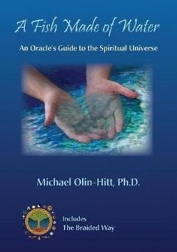 portada A Fish Made of Water: An Oracle's Guide to the Spiritual Universe