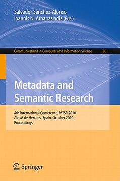 portada metadata and semantic research: 4th international conference, mtsr 2010, alcala de henares, spain, october 20-22, 2010, proceedings (in English)