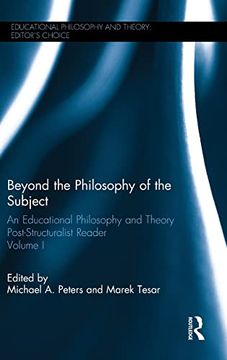 portada Beyond the Philosophy of the Subject: An Educational Philosophy and Theory Post-Structuralist Reader, Volume i (Educational Philosophy and Theory: Editor's Choice) (en Inglés)