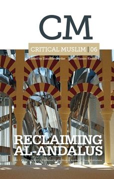 portada Critical Muslim 06: Reclaiming Al-Andalus (en Inglés)