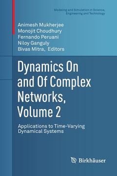 portada Dynamics on and of Complex Networks, Volume 2: Applications to Time-Varying Dynamical Systems (en Inglés)
