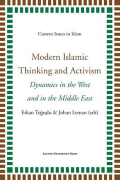 portada Modern Islamic Thinking and Activism: Dynamics in the West and in the Middle East
