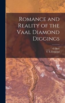 portada Romance and Reality of the Vaal Diamond Diggings (in English)