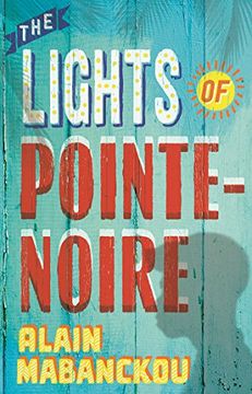 portada The Lights Of Pointe-noire (en Inglés)