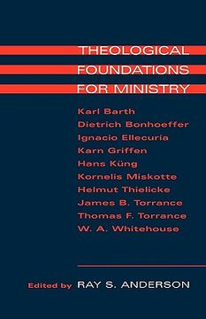 portada theological foundations for ministry (in English)