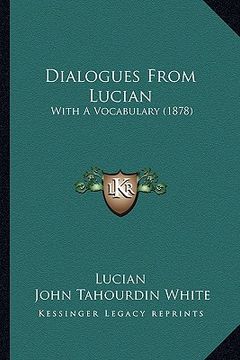 portada dialogues from lucian: with a vocabulary (1878) (in English)