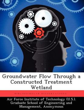 portada groundwater flow through a constructed treatment wetland (en Inglés)