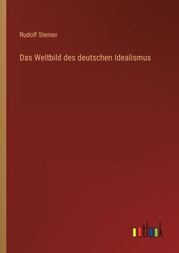 portada Das Weltbild des deutschen Idealismus (in German)