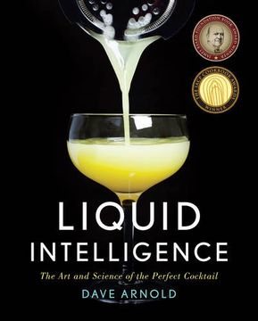 portada Liquid Intelligence: The art and Science of the Perfect Cocktail 