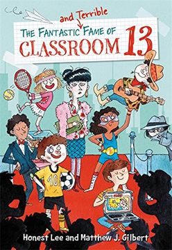 portada The Fantastic and Terrible Fame of Classroom 13