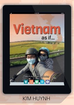 portada Vietnam as if...: Tales of youth, love and destiny (en Inglés)