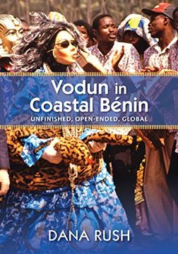 portada Vodun in Coastal Benin: Unfinished, Open-Ended, Global (Critical Investigations of the African Diaspora) (in English)