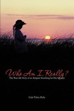 portada who am i, really?: the true-life story of an adoptee searching for her identity (in English)