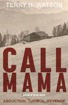 portada Call Mama (The Lucy Trilogy)