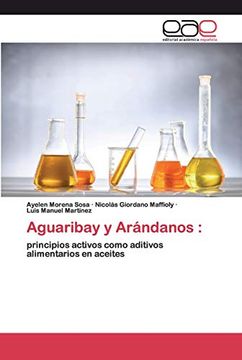 portada Aguaribay y Arándanos:  Principios Activos Como Aditivos Alimentarios en Aceites