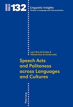 portada Speech Acts and Politeness Across Languages and Cultures (Linguistic Insights) 