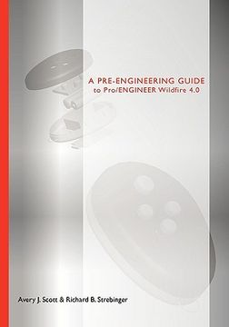 portada a pre-engineering guide to pro/engineer wildfire 4.0 (en Inglés)