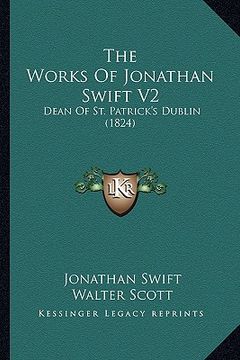 portada the works of jonathan swift v2: dean of st. patrick's dublin (1824) (in English)