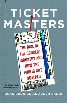 portada Ticket Masters: The Rise of the Concert Industry and how the Public got Scalped (en Inglés)