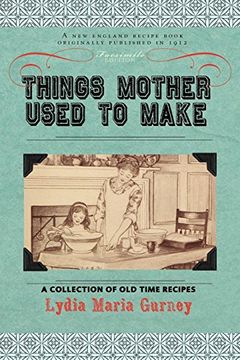 portada Things Mother Used to Make (in English)