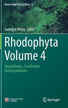 portada Rhodophyta - Volume 4: Sporolithales, Corallinales and Hapalidiales (en Inglés)