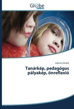 portada Tanárkép, pedagógus pályakép, önreflexió (Hungarian Edition)