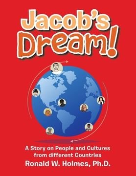 portada Jacob's Dream!: A Story on People and Cultures from Different Countries (en Inglés)
