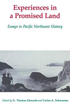 portada Experiences in a Promised Land: Essays in Pacific Northwest History (in English)